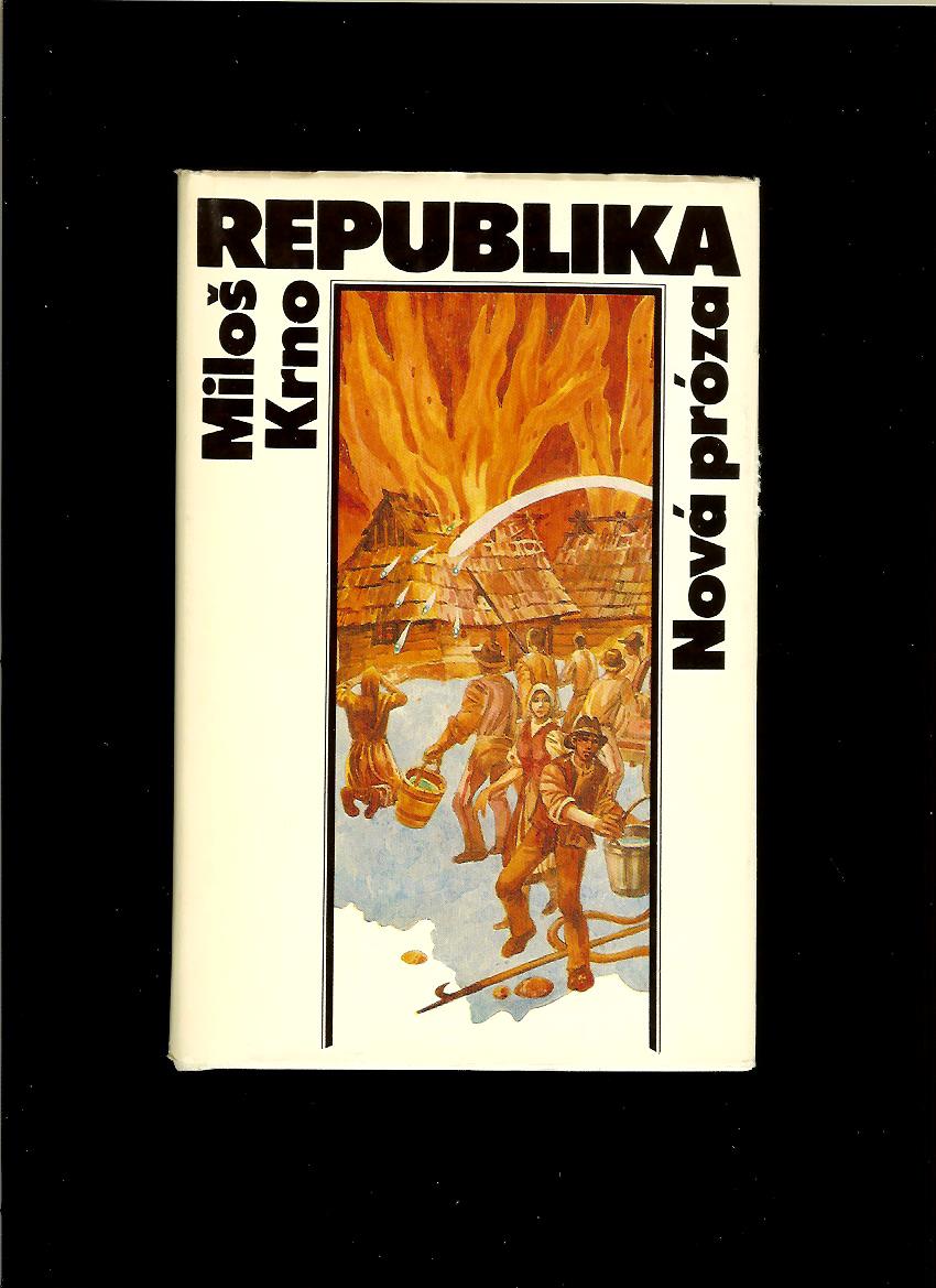 Miloš Krno: Republika