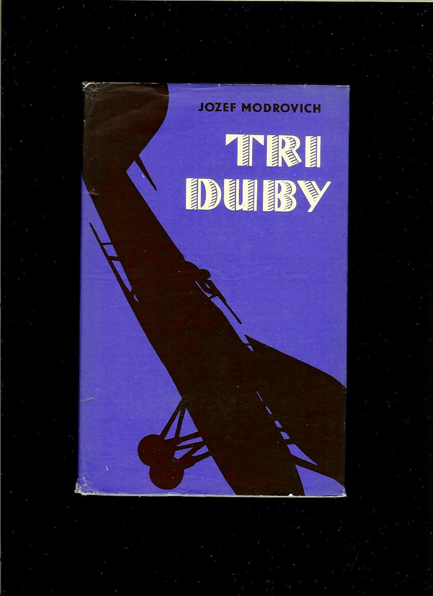 Jozef Modrovich: Tri Duby /1969/