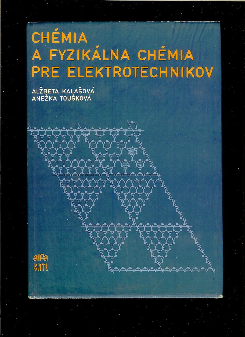 A, Kalašová, A. Toušková: Chémia a fyzikálna chémia pre elektrotechnikov