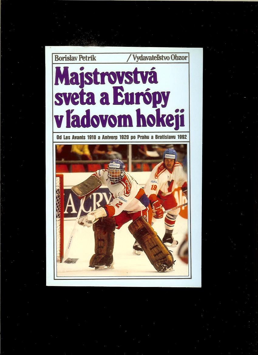 Borislav Petrík: Majstrovstvá sveta a Európy v ľadovom hokeji