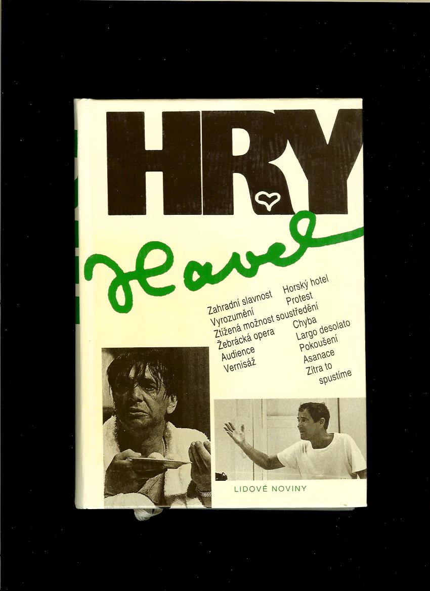 Václav Havel: Hry. Soubor her z let 1963 - 1988 