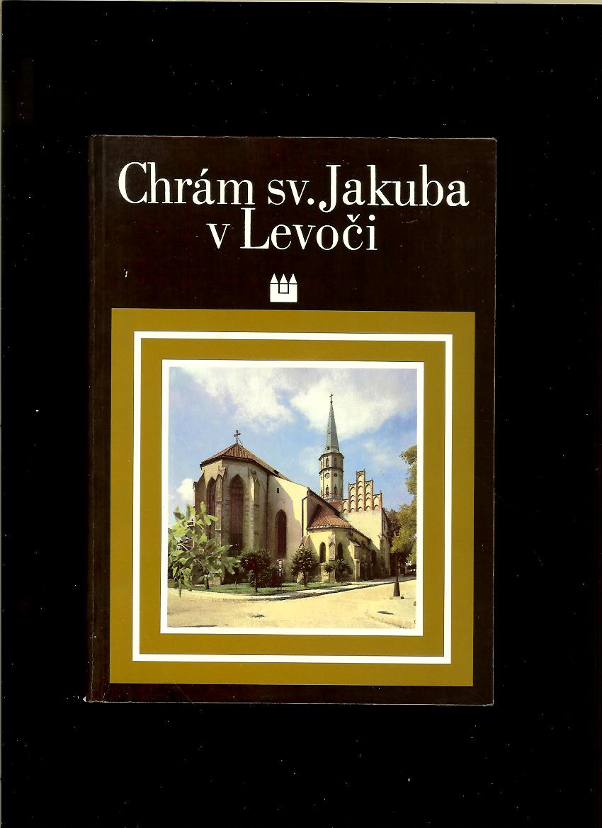 Ivan Chalupecký: Chrám sv. Jakuba v Levoči