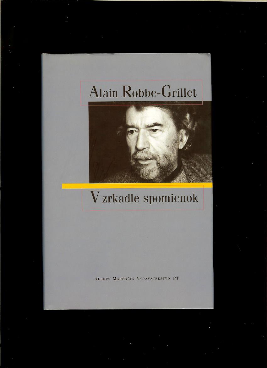 Alain Robbe-Grillet: V zrkadle spomienok