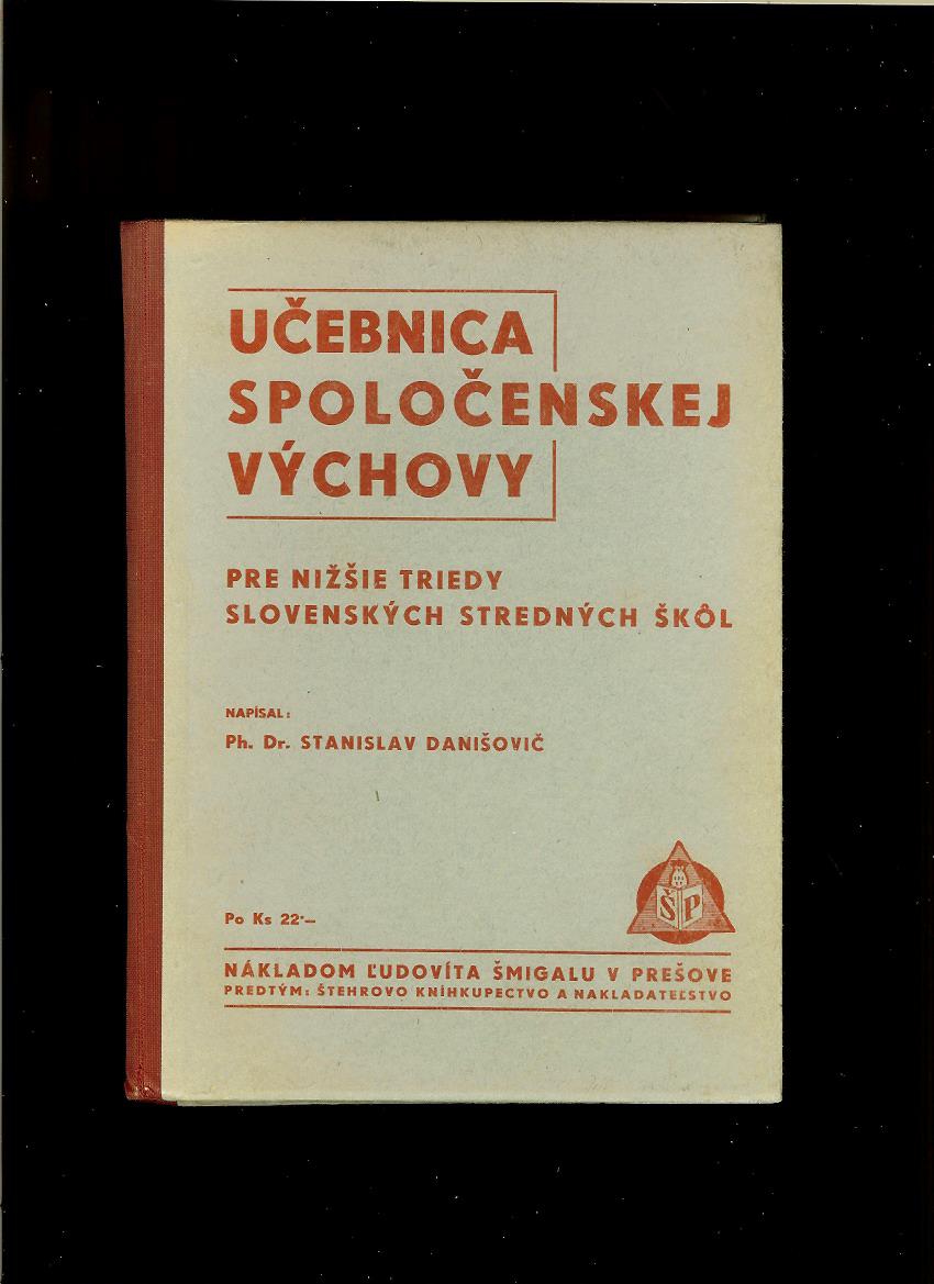 Stanislav Danišovič: Učebnica spoločenskej výchovy (1943)