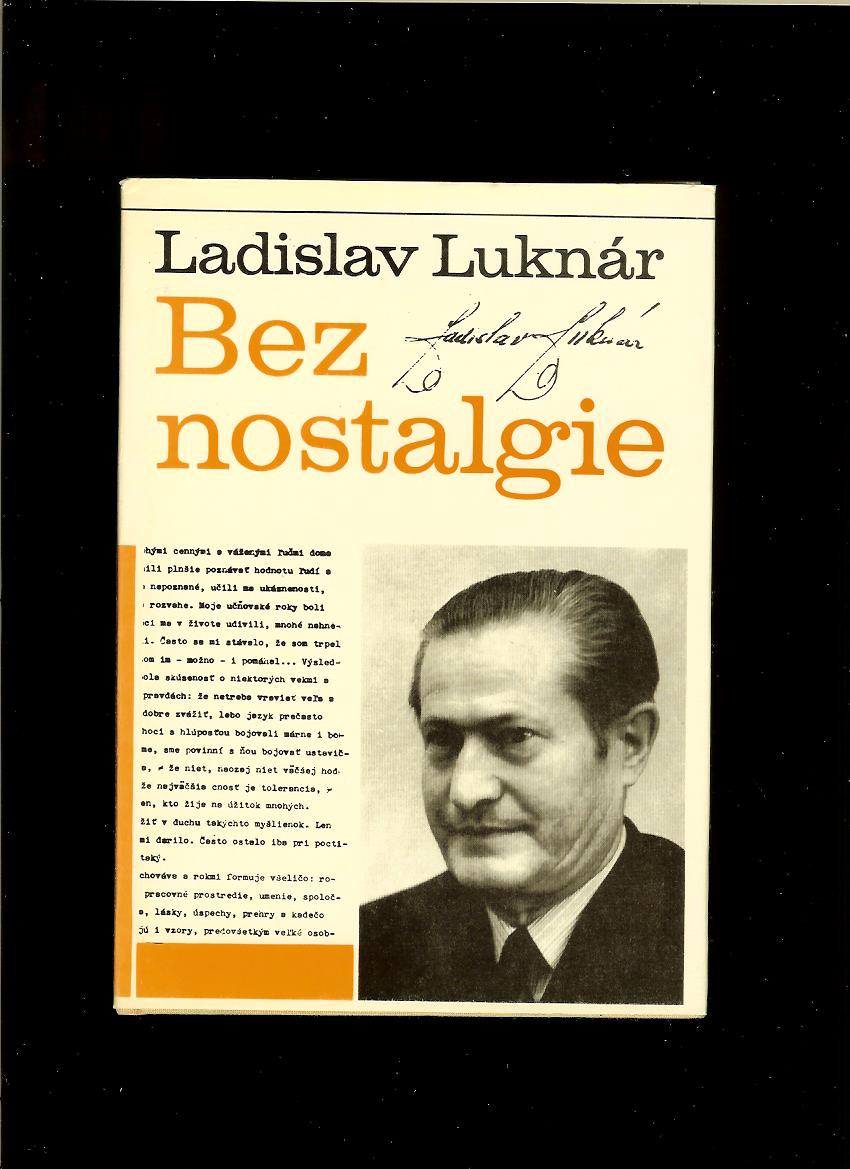 Ladislav Luknár: Bez nostalgie