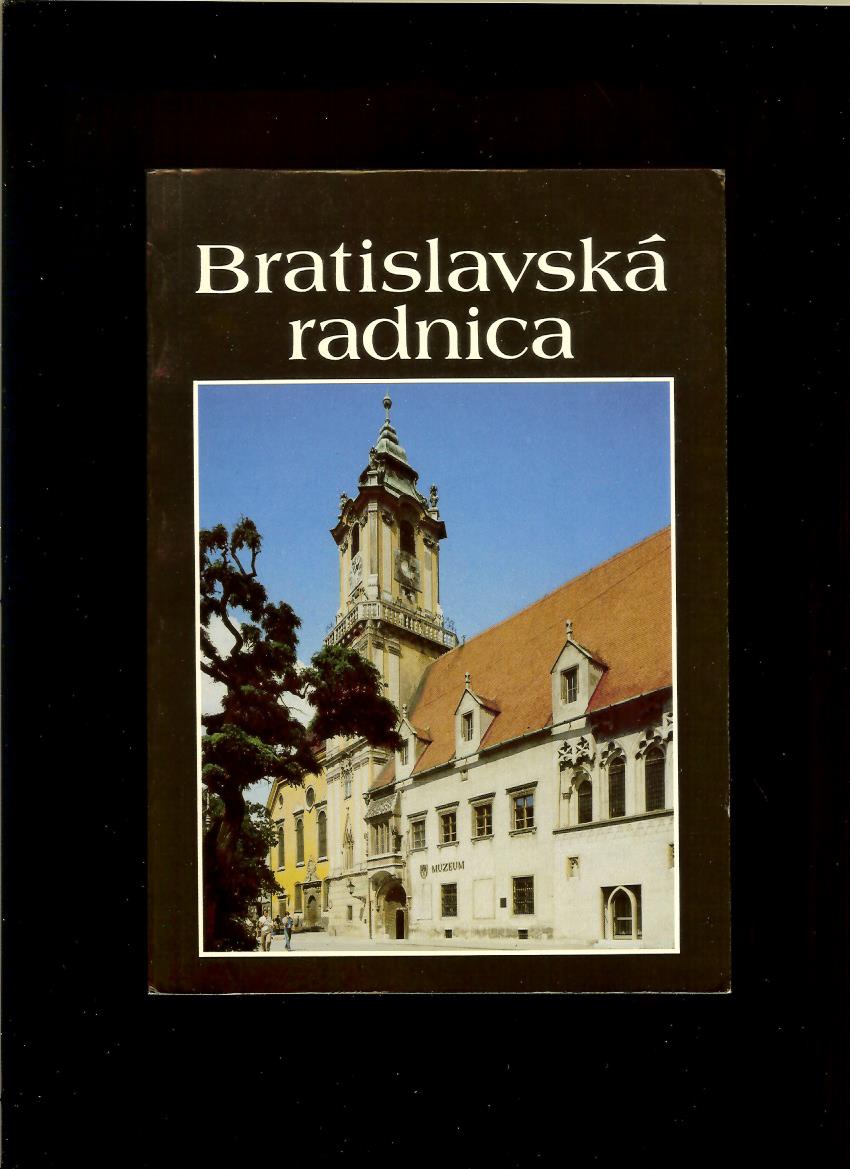 Štefan Holčík: Bratislavská radnica