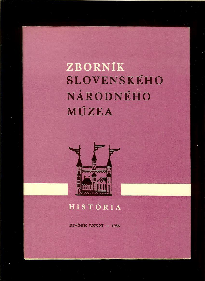 Zborník Slovenského národného múzea 28 /1988/