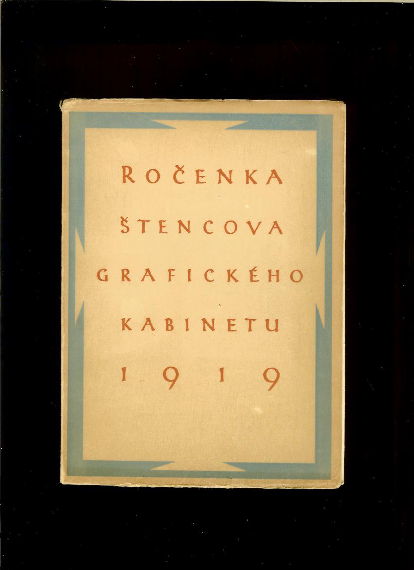 Ročenka Štencova grafického kabinetu 1919