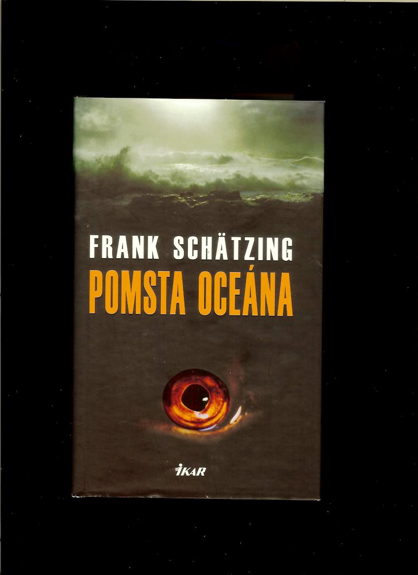Frank Schätzing: Pomsta oceána