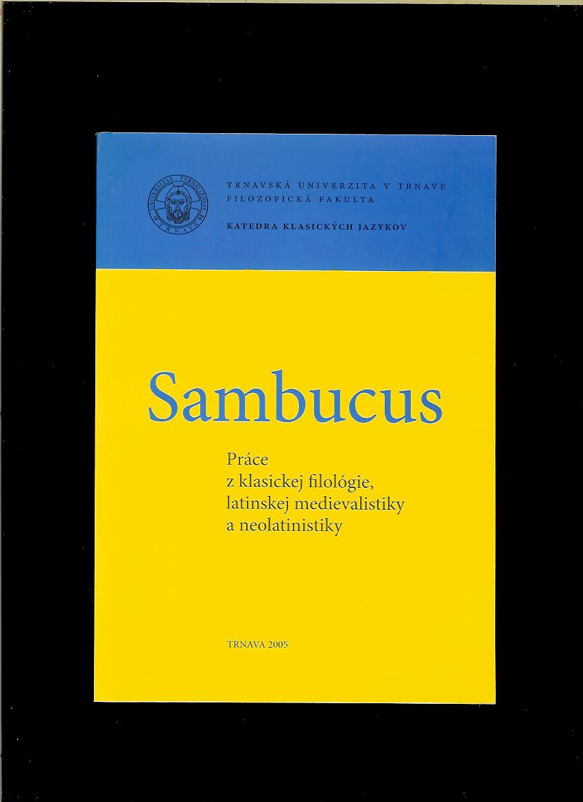 Sambucus. Práce z klasickej filológie, latinskej medievalistiky a neolatinistiky