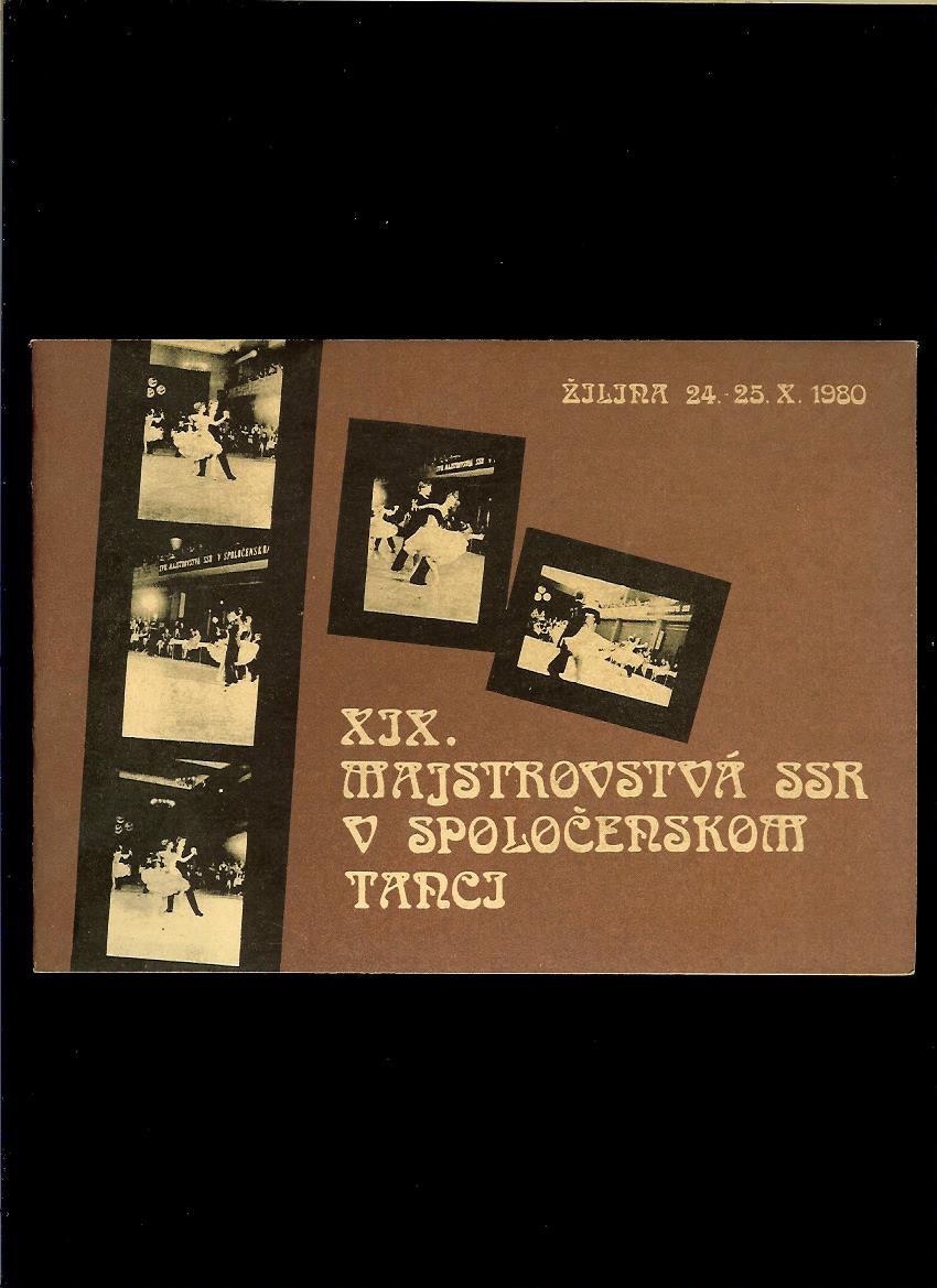 XIX. majstrovstvá SSR v spoločenskom tanci, Žilina 24.-25.X. 1980