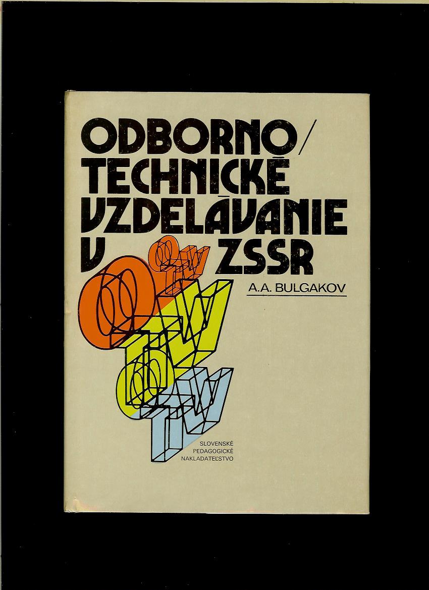 A. A. Bugakov: Odborno-technické vzdelávanie v ZSSR
