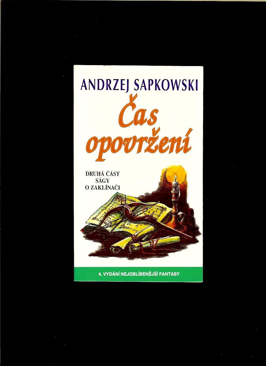 Andrzej Sapkowski: Čas opovržení. Druhá část ságy o zaklínači