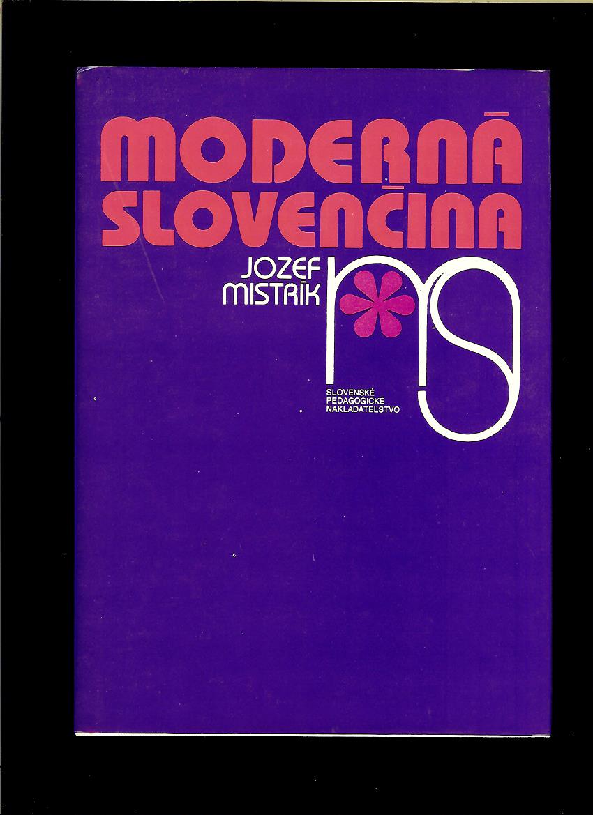 Jozef Mistrík: Moderná slovenčina /1988/