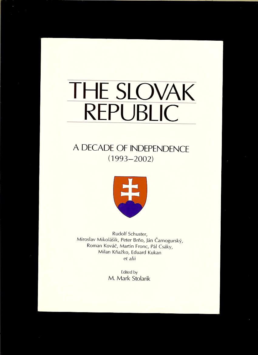 R. Schuster a kol.: The Slovak Republic - A decade of independence (1993-2002)