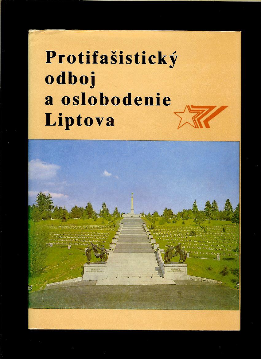 Anton Droppa a kol.: Protifašistický odboj a oslobodenie Liptova