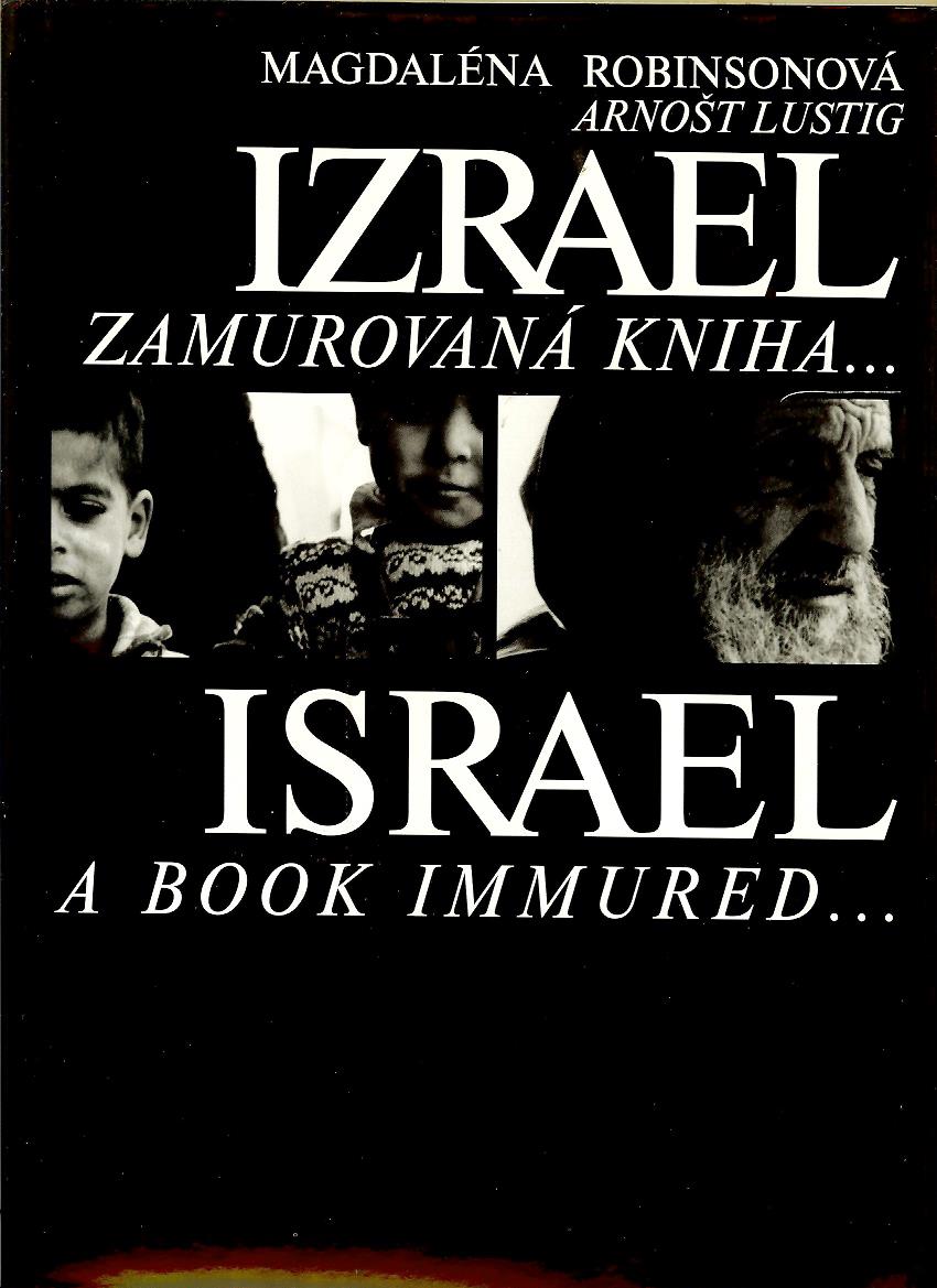 M. Robinsonová, A. Lustig: Izrael. Zamurovaná kniha
