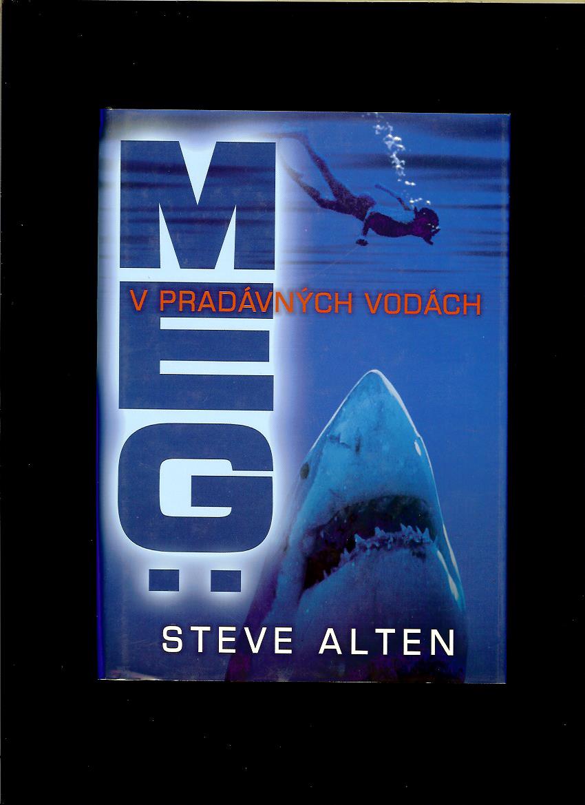 Steve Alten: MEG - v pradávnych vodách