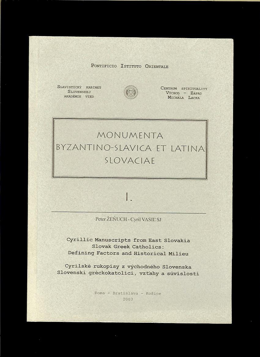P. Žeňuch, C. Vasiľ: Monumenta byzantino-slavica et latina slovaciae