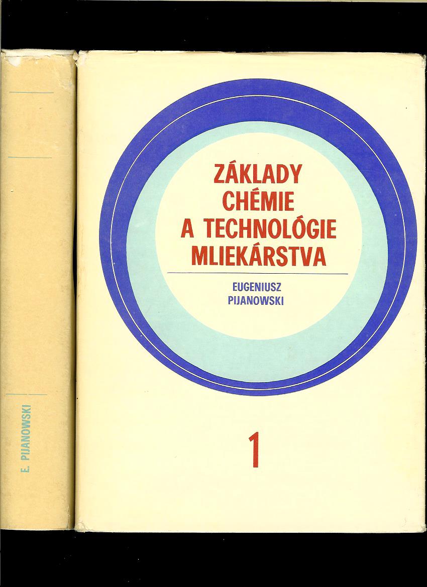 Eugeniusz Pijanowski: Základy chémie a technológie mliekárstva 1 a 2