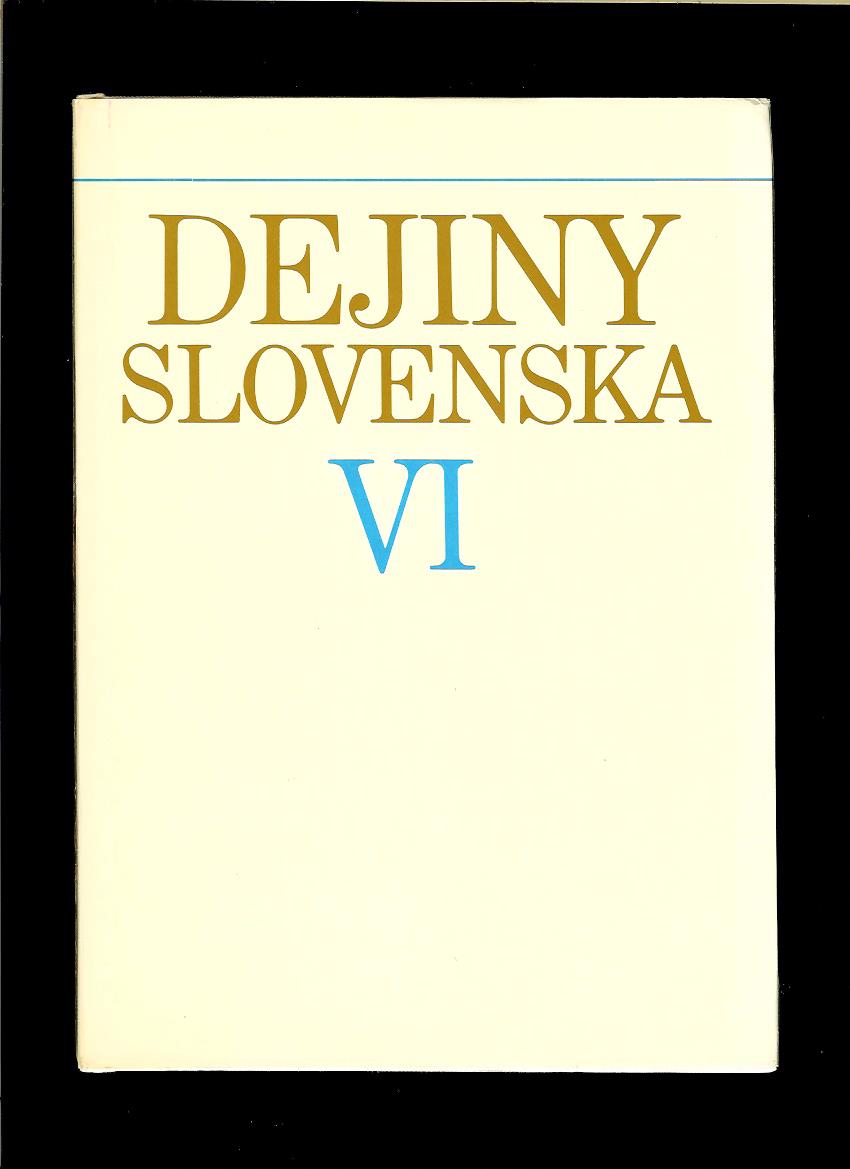 Kol.: Dejiny Slovenska VI (1945-1960)