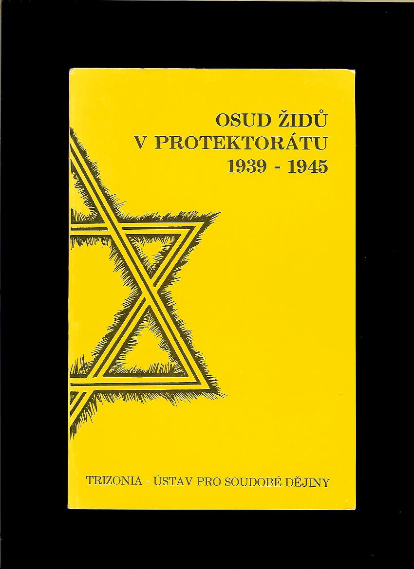 Kol.: Osud Židů v Protektorátu 1939-1945