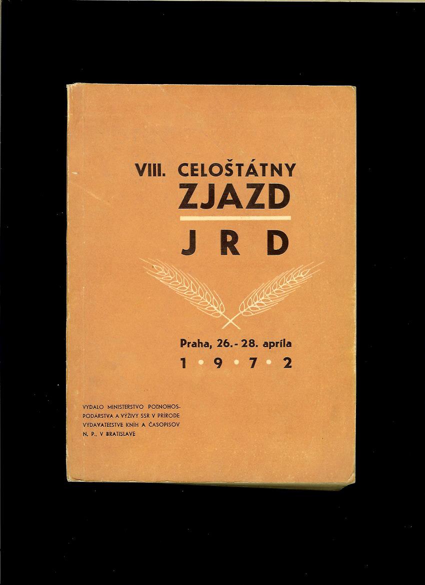 VIII. celoštátny zjazd JRD, Praha, 26.-28. apríla 1972