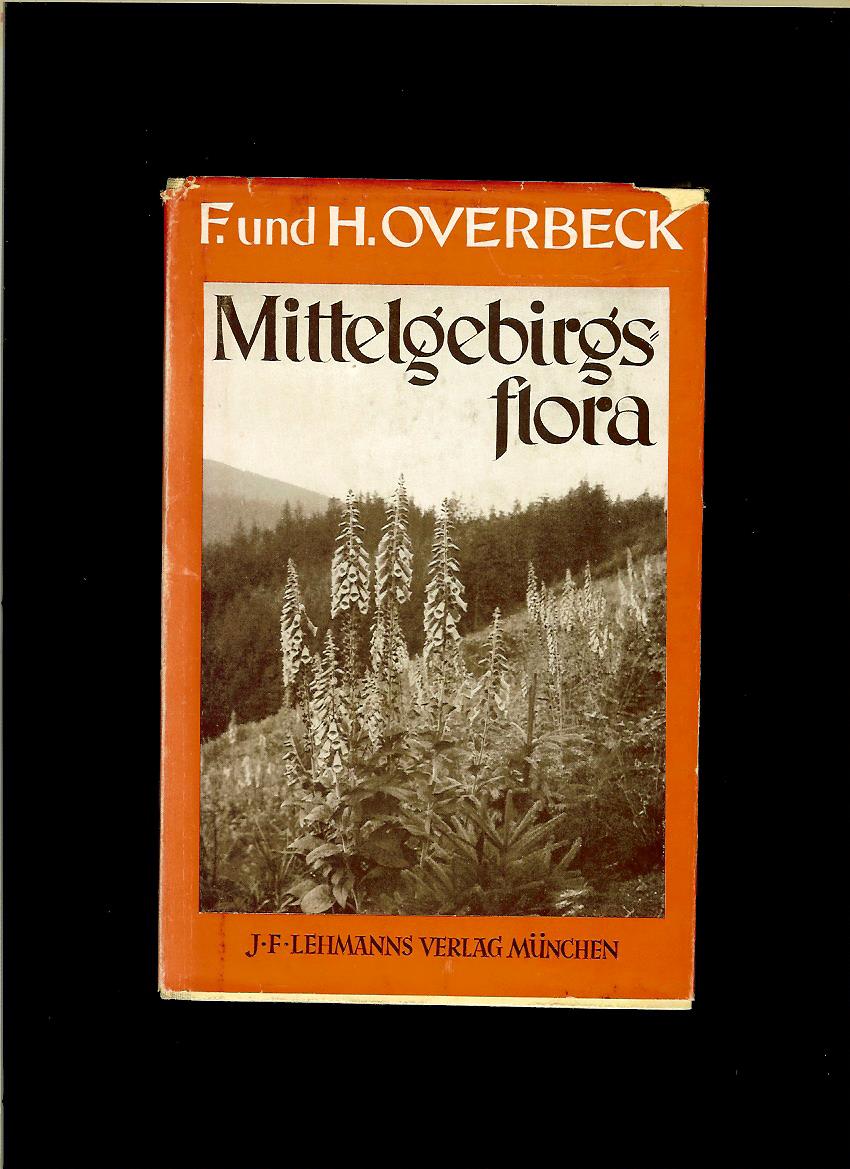 F. Overbeck, H. Overbeck: Mittelgebirgsflora /1935/