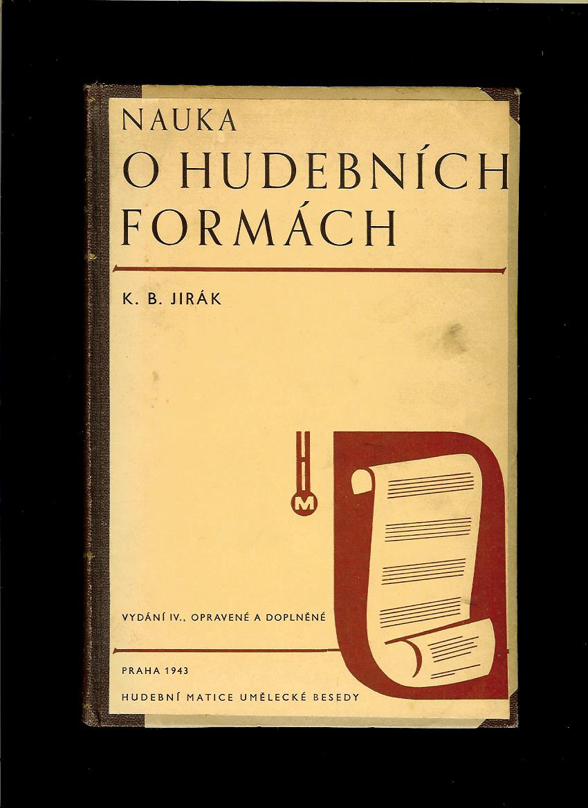 K. B. Jirák: Nauka o hudebních formách /1943/
