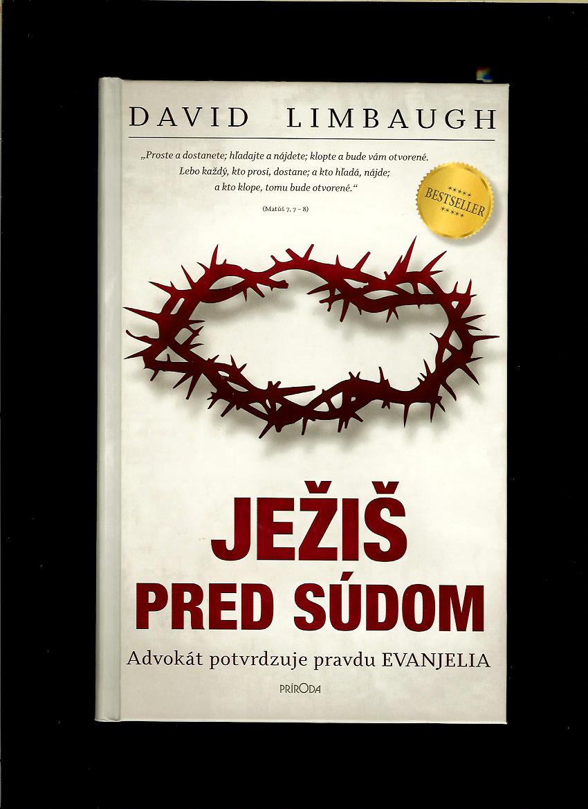 David Limbaugh: Ježiš pred súdom