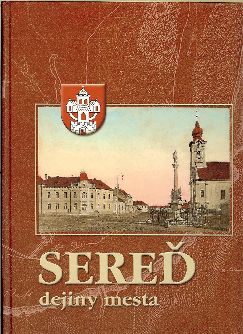 E. Vrabcová, R. Petrovič a kol.: Sereď - dejiny mesta