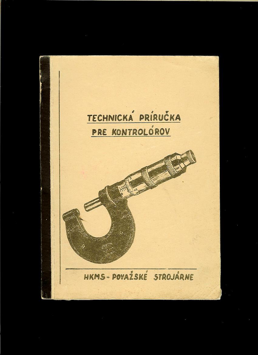 R. Marinčák, K. Holeš: Technická príručka pre kontrolórov /1957/
