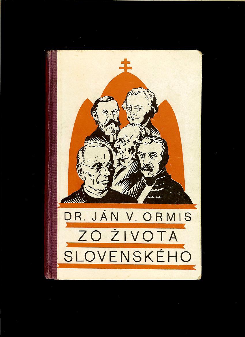 Ján V. Ormis: Zo života slovenského. Žarty, príhody a zaujímavosti /1933/