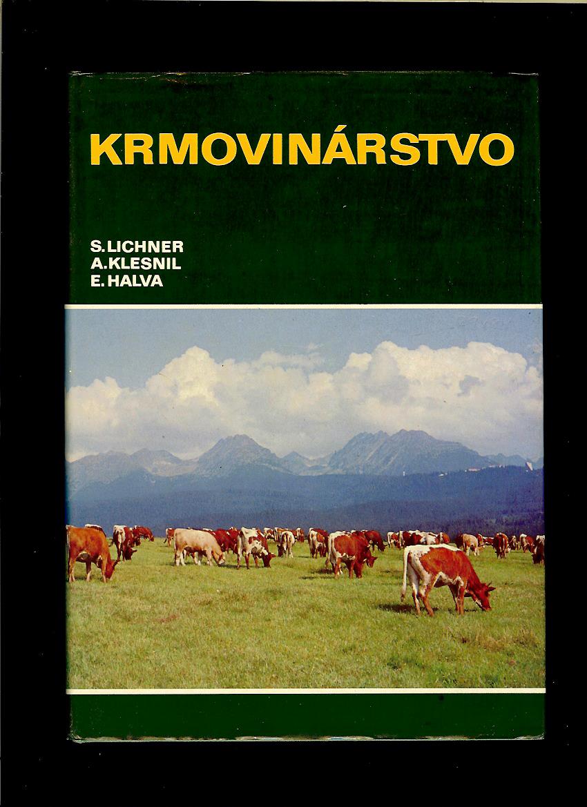 S. Lichner, A. Klesnil, E. Halva: Krmovinárstvo