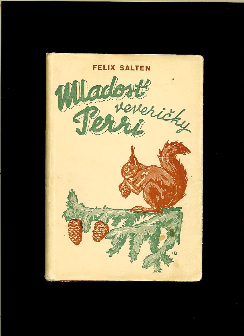Felix Salten: Mladosť veveričky Perri /1947/