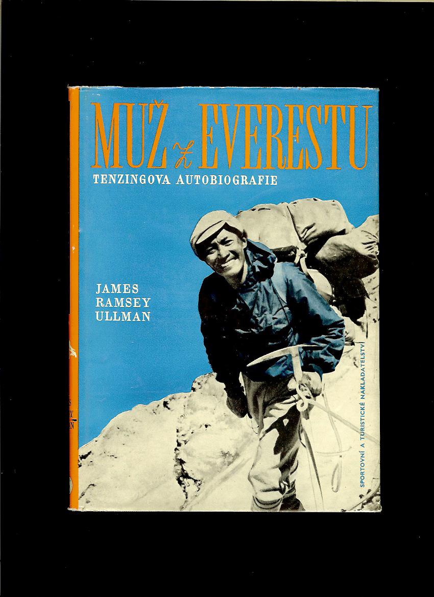 James Ramsey Ullman: Muž z Everestu. Tenzingova autobiografie /1959/