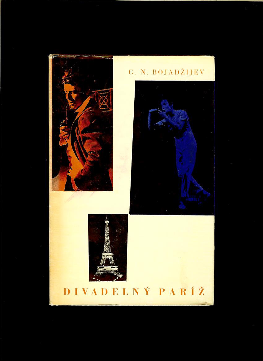 G. N. Bojadžijev: Divadelný Paríž /1963/
