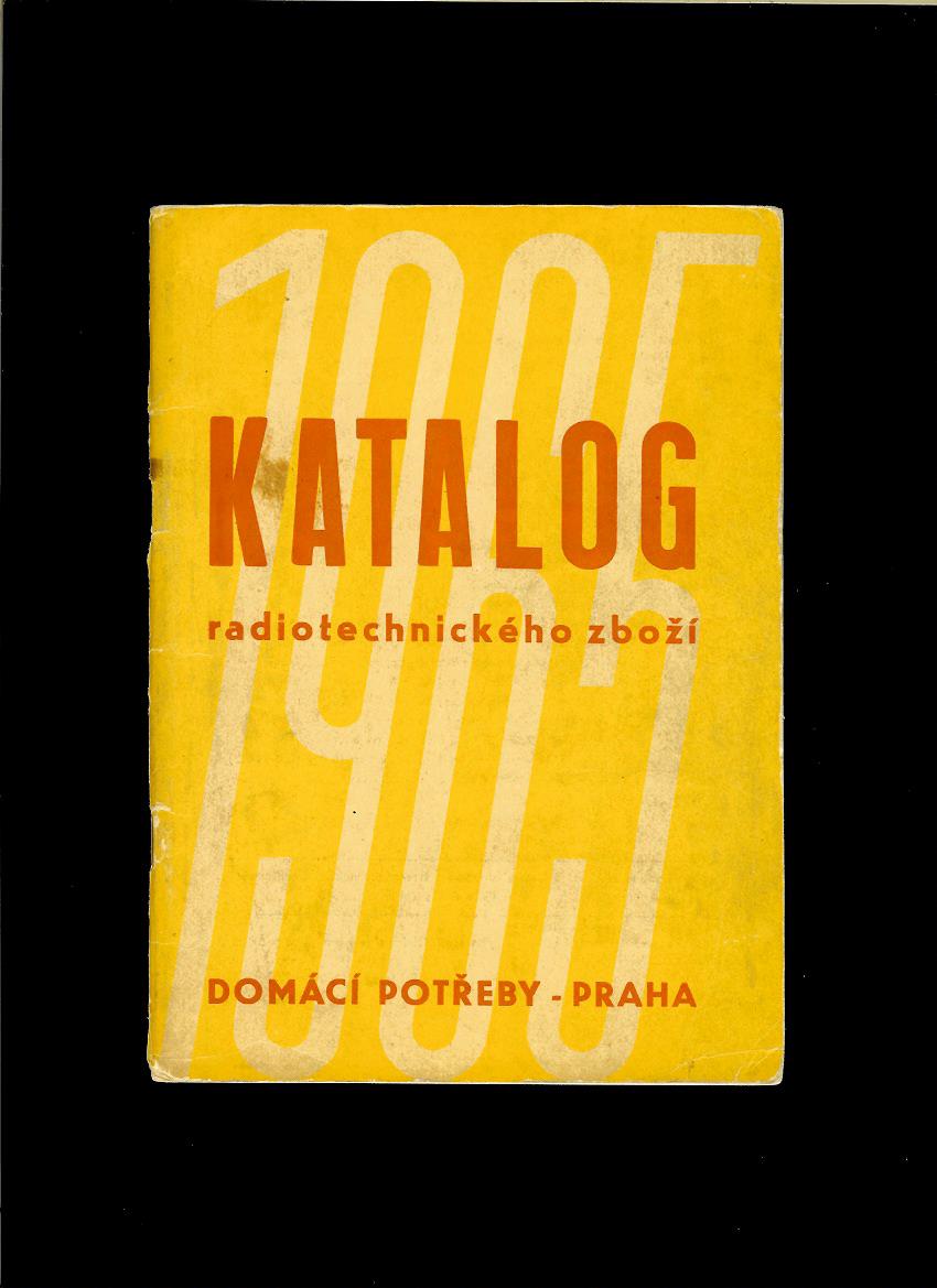 Katalog radiotechnického zboží 1965