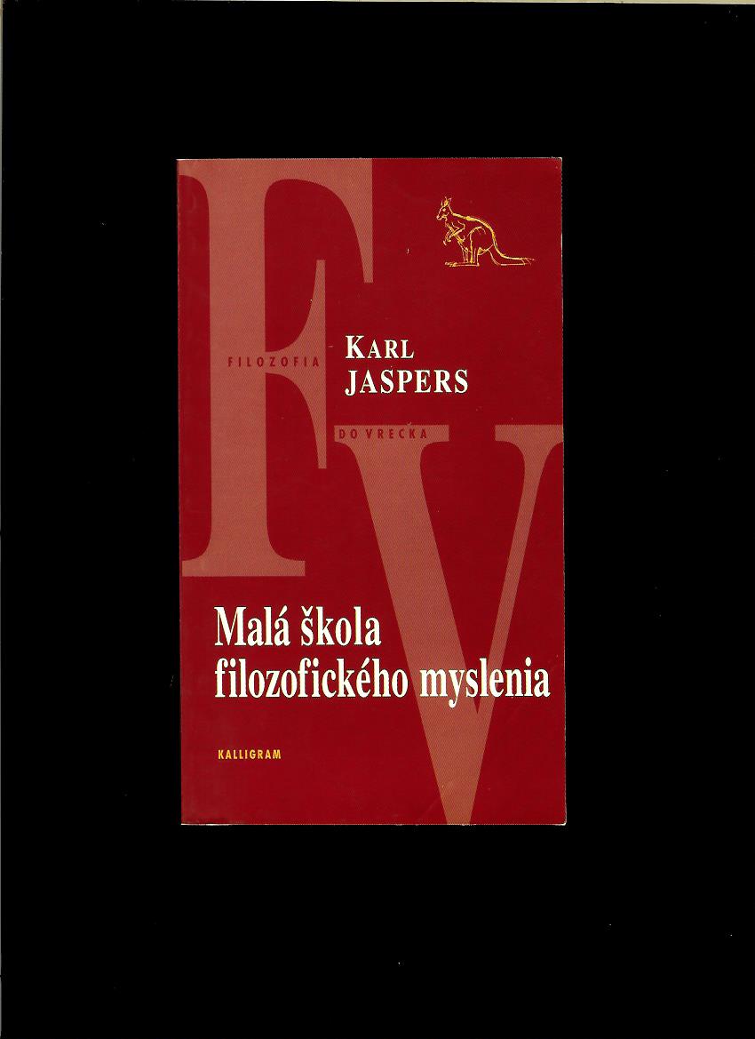 Karl Jaspers: Malá škola filozofického myslenia