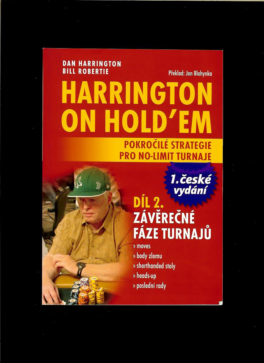 Dan Harrington, Bill Robertie: Harrington on Hold'em. Díl 2. Pokročilé strategie