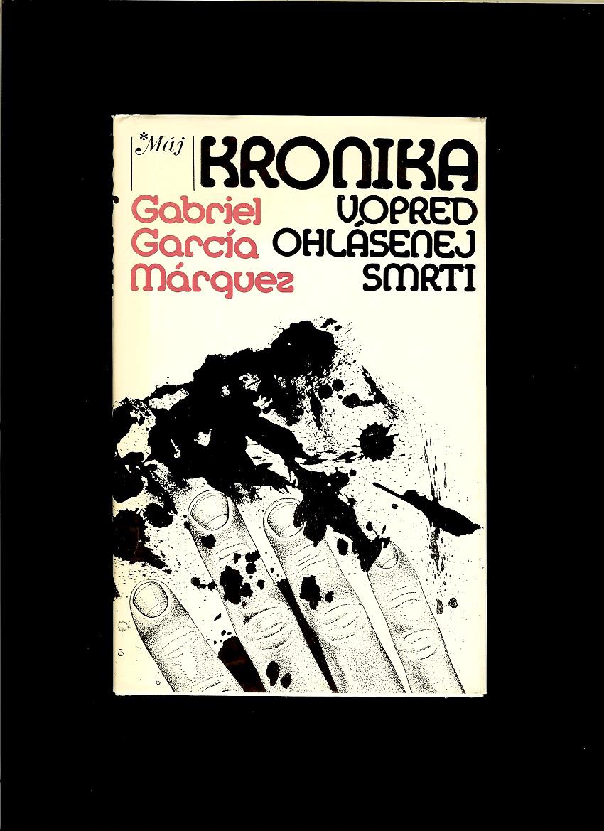 Gabriel García Márquez: Kronika vopred ohlásenej smrti