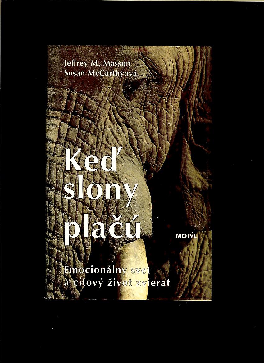 Jeffrey M. Masson, Susan McCarthyová: Keď slony plačú