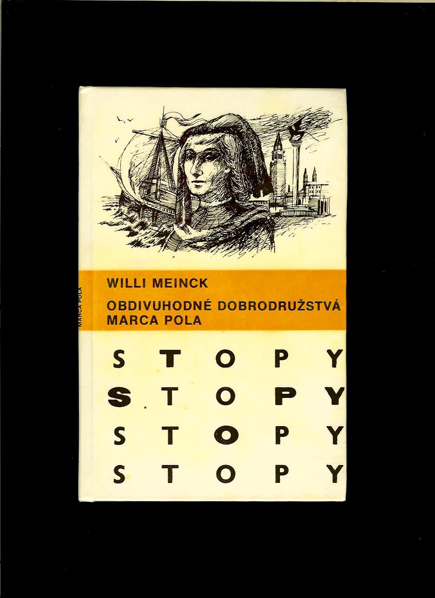 Willi Meinck: Obdivuhodné dobrodružstvá Marca Pola