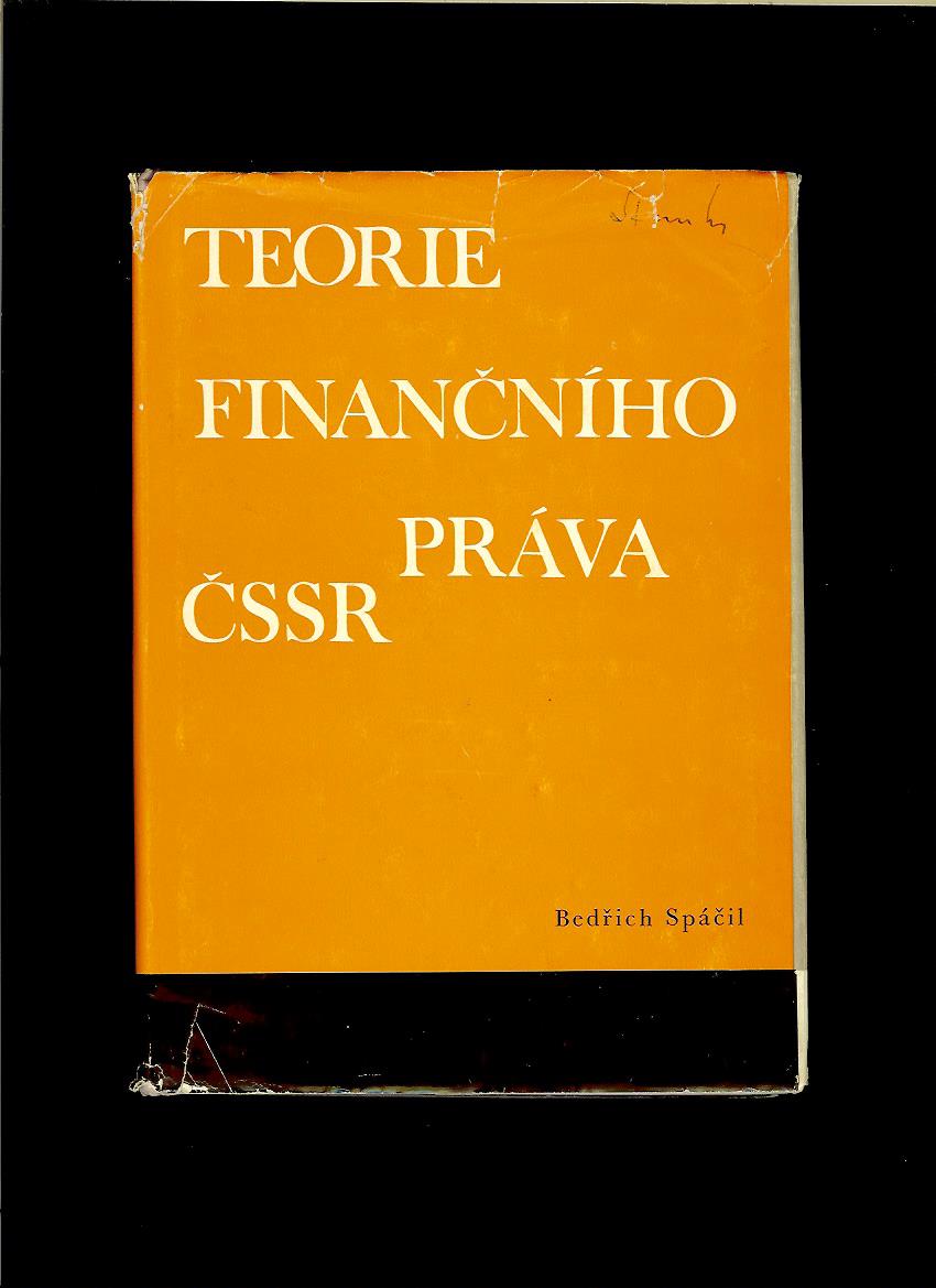 Bedřich Spáčil: Teorie finančního práva ČSSR