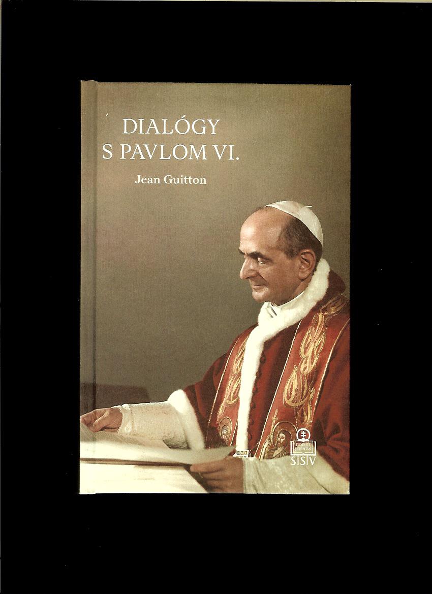 Jean Guitton: Dialógy s Pavlom VI.