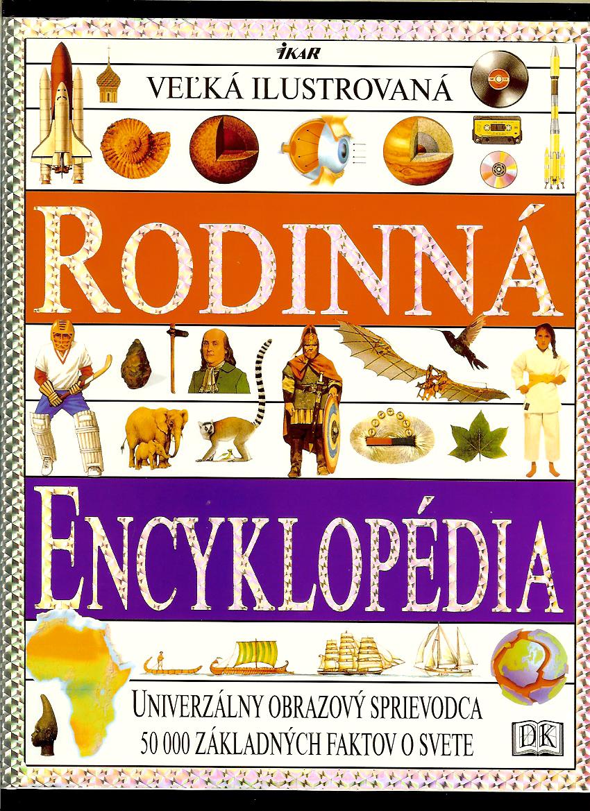 Kol.: Veľka ilustrovaná rodinná encyklopédia