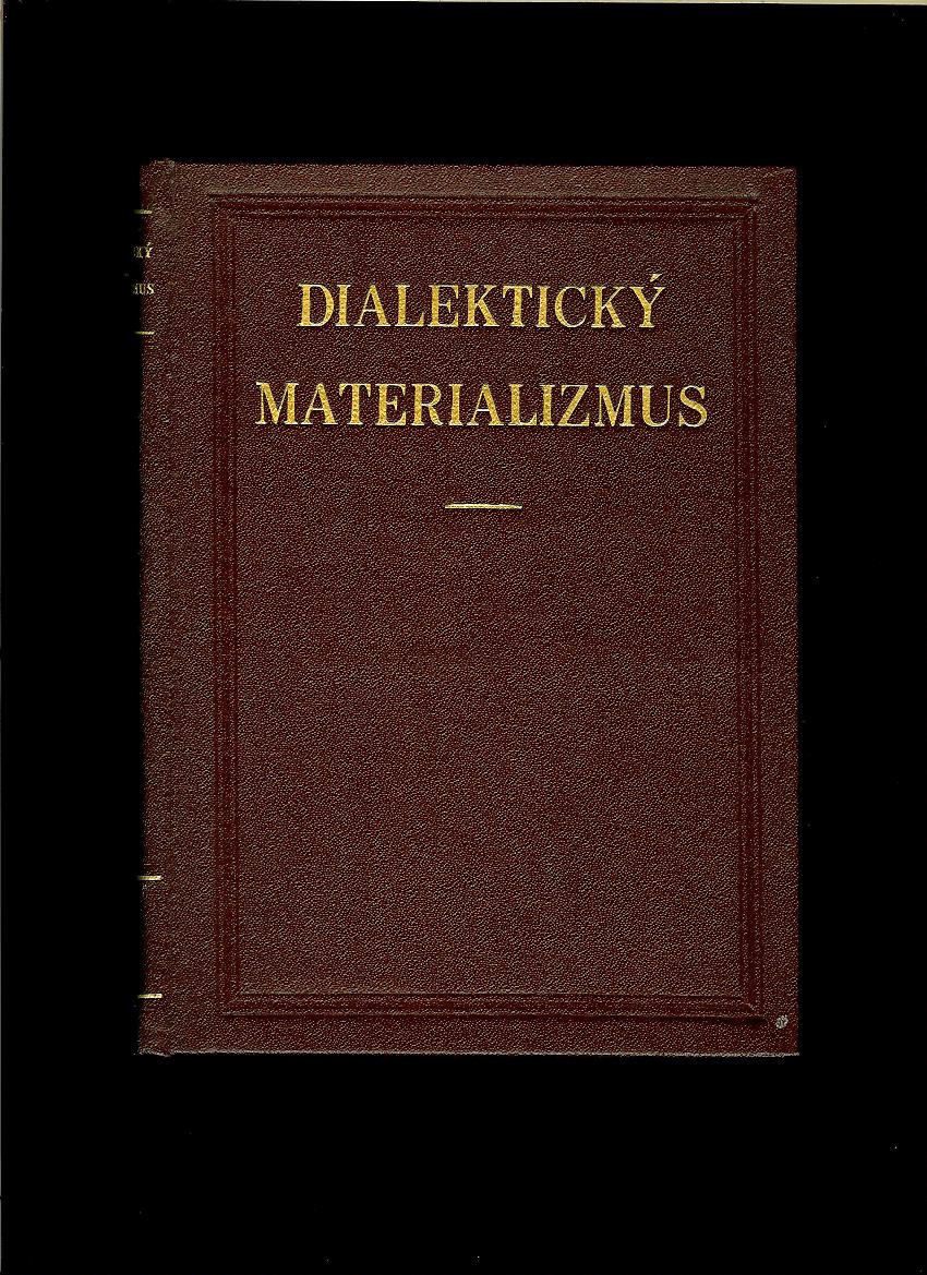 Kol.: Dialektický materializmus /1955/