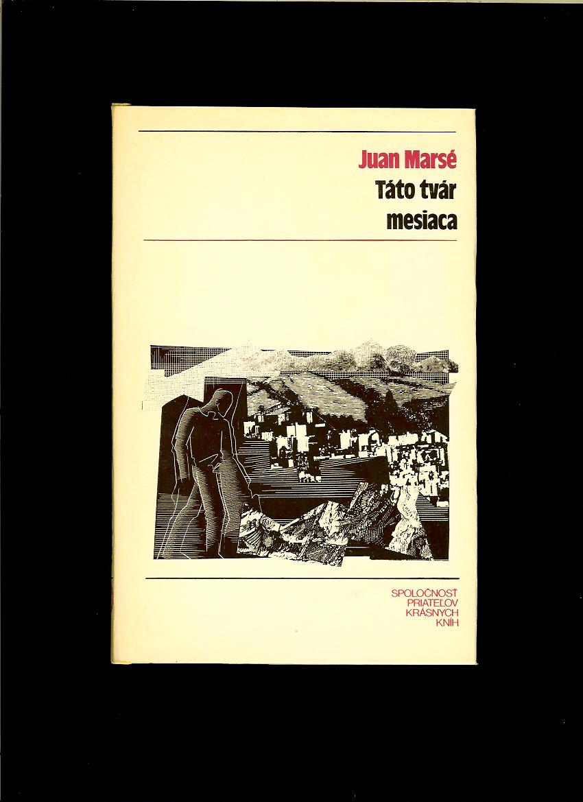 Juan Marsé: Táto tvár mesiaca