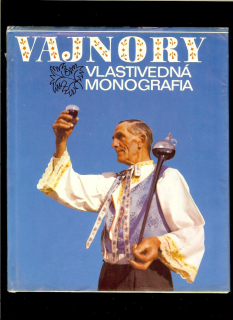 Ján Podolák (ed.): Vajnory. Vlastivedná monografia