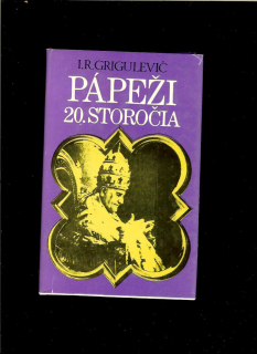 I. R. Grigulevič: Pápeži 20. storočia